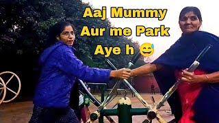 Aaj mummy k sath gyi park❤️❤️ll Rajni vedi Vlog