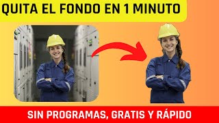 Cómo quitar fondo de una foto sin programas, gratis y rápido