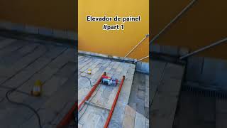 Elevador de painel fotovoltaico parte 1 #trabalho #engenharia