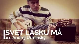 'SVET LÁSKU MÁ' (by P. Habera) | Andrej Urminský | fingerstyle