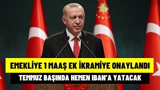 Emekliye Temmuz Başında 1 MAAŞ İKRAMİYE Onaylandı! Bayram İkramiyesi Yetmemişti