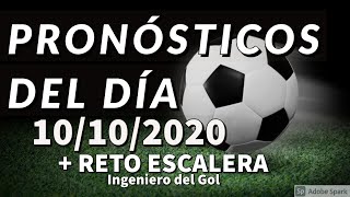 Pronósticos Día 10/10/2020 + Reto Escalera