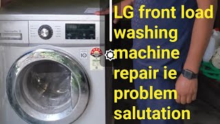 lg frant load washing machine repair IE problem salutation #washingmachine #youtube