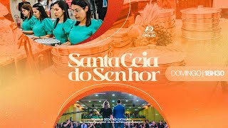 Culto de Santa Ceia do Senhor  | AD Catalão | 07-04-2024