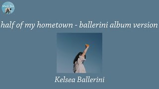 half of my hometown - ballerini album version - Kelsea Ballerini (Lyric Video)