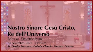 24 novembre, 2024: Messa Domenicale | Nostro Signore Gesù Cristo, Re dell'Universo