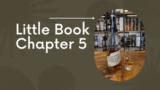 Bourbon Review | Little Book Chapter 5