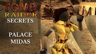 Tomb Raider 1 Secrets - Palace Midas (Level 7)