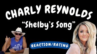 Charly Reynolds -- Shelby's Song  [REACTION/GIFT]