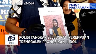 TRENGGALEK - Polisi Tangkap Selebgram Perempuan Trenggalek Promosikan Judol