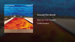 Around The World - Red Hot Chili Peppers