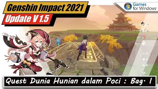 Quest Dunia Baru | Hunian Dalam Poci : Bag. I Genshin Impact Update V 1.5 [Karakter Baru Yanfei]