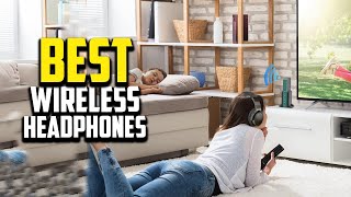 Top 10 Best Wireless Headphones Reviews in 2024