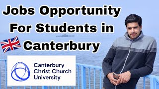 Jobs opportunity For Students in Uk | Canterbury Christ church university | CCCU