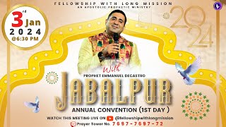 [ LIVE🔴] | JABALPUR (Annual Convention) DAY - 1st | 3rd JAN 2024 | PROPHETIC SESSION #flmchurch