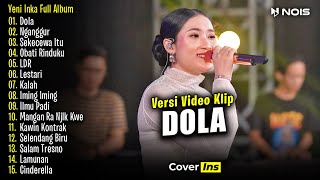 Yeni Inka - Dola | Full Album Terbaru 2024