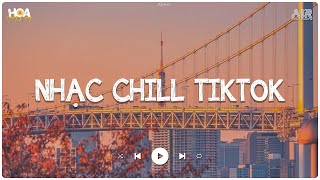 Những Bản Lofi Chill Hay Nhất TikTok 2024 - Nhạc Lofi Nhẹ Nhàng Hay Nhất Hiện Nay - Nhạc Lofi Hay