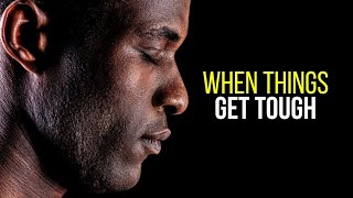 WHEN THINGS GET HARD - Powerful Motivational Video