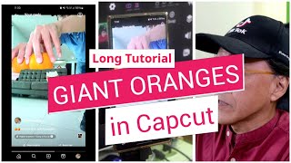 🍊🍊How to Make Giant Oranges in Capcut - Long Video Editing Tutorial