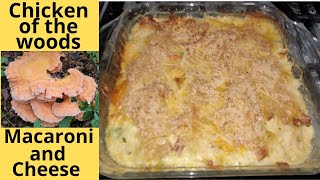 Chicken of the Woods Macaroni and Cheese