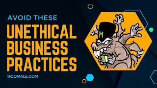 Unethical Business Practices to Avoid