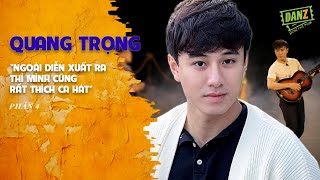 Quang Trọng đam mê và theo đuổi con đường ca hát chuyên nghiệp