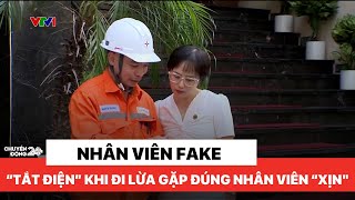 Nhân viên điện lực fake "tắt điện", đi lừa mà lại gặp đúng nhân viên "xịn" | Chuyển động 24h