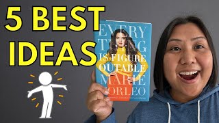 5 Best Ideas | Everything is Figureoutable | Marie Forleo | Book Summary