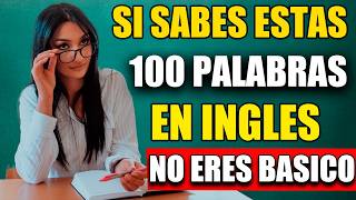 ✅🔥SI APRENDES ESTAS 50 PALABRAS TU INGLÉS MEJORARÁ 🍪