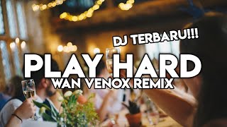 BASS ACARA!!🔥 DJ PLAY HARD - FULL BASS (WAN VENOX REMIX) BMR Generation