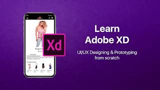 Adobe XD Video Tutorial: UX Designing and Prototyping