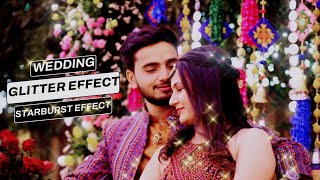 WEDDING GLITTER EFFECT | REALISTIC STARBURST | FILMORA 13