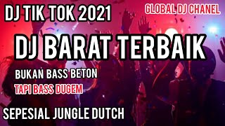 DJ TIK TOK Jungle dutch 2021 🇲🇨 Bukan Bass BIASA