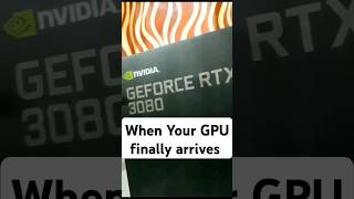 Reaction of finally getting your GPU.. ✨ in 2020 😁