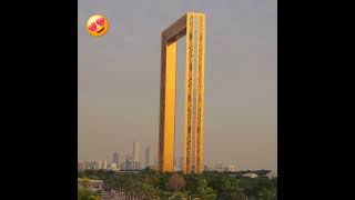 Dubai Frame 🔥😍💯🔥 #shorts #viral #shortsfeed