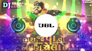 DJ Remix || MaheshVanzara _ Tara Jeva To Amare Chela Che- તારાજેવાતોઅમારેચેલછે_DJ_SAGAR_DAKI