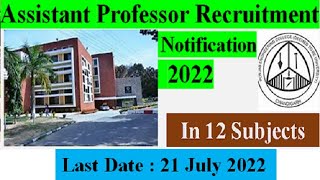 PERMANENT POSTS | GOVT UNIVERSITY | ASSISTANT PROFESSOR VACANCY 2022  |ASSISTANT PROFESSOR JOB I