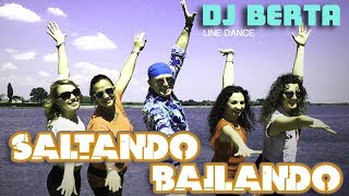 DJ BERTA  - SALTANDO BAILANDO - Balli di gruppo - Nuovo tormentone disco line dance 2017 2018