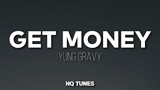 Yung Gravy - Get Money (Audio/Lyrics) 🎵 | you're so clean so delicious | betty tiktok song