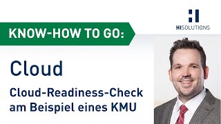 Know-how to go - Cloud-Readiness-Check am Beispiel eines mittel­ständischen Unter­nehmen