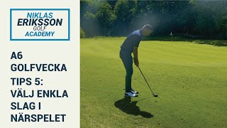 A6 Golfvecka - Tips5