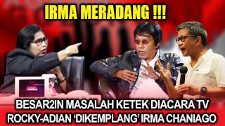 Meradang ‼️ Besar2ain Masalah Ketek Di Acara TV, Rocky-Adian Kena Tampol Irma Chaniago