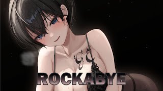 【Nightcore】-  Clean Bandit - Rockabye (GonSu Cover)