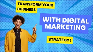 Transform Your Business with Digital Marketing Mastery!