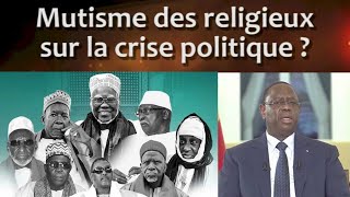 Mutisme des religieux sur la crise politique au Sénégal ?