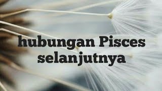 Pisces"Bahagia memiliki dirinya"