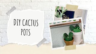 DIY Cactus Pots