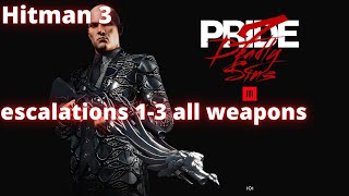 Hitman 3 PRIDE Profusion escalations 1-3 all weapons SASO