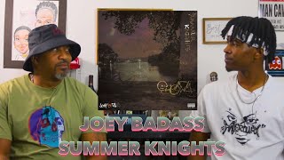 STEPDAD REACTS to Joey Badass - Summer Knights (Remastered)