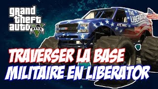 GTA 5 - Traverser la Base Militaire en Liberator